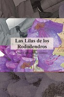 Las Lilas De Los Rododendros Juan Carlos Perez Gomez Taschenbuch Spanisch 2013