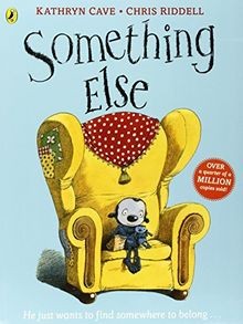 Something Else: He just wants to find somewhere to belon... | Buch | Zustand gut
