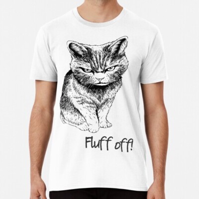 Fluff Off Cat S to 5XL Made in the USA T-Shirt