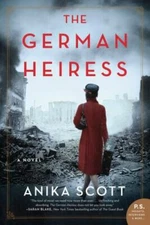 The German Heiress: A Novel - 0062937723, paperback, Anika Scott