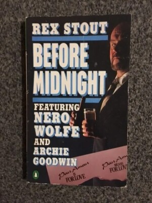 Rex Stout Before Midnight Featuring Nero Wold & Archie Goodwin 1982