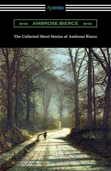 The Collected Short Stories Of Ambrose Bierce | Ambrose Bierce | Taschenbuch-image