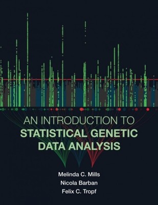 An Introduction to Statistical Genetic Data Analysis by Felix C. ) Tropf