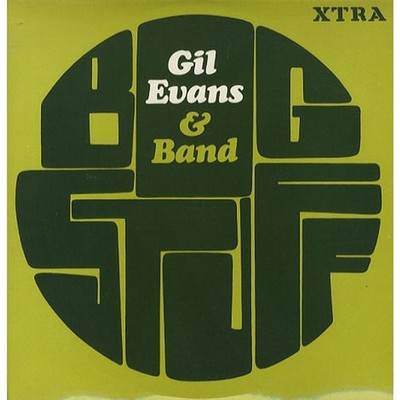 Gil Evans & Ten - Big Stuff! (Vinyl LP - 1967 - UK - Reissue)
