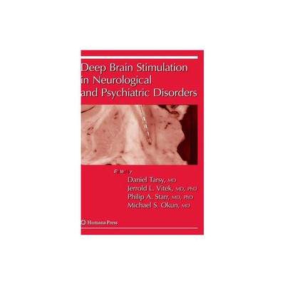 Deep Brain Stimulation in Neurological and Psychiatric Disorders - (Current