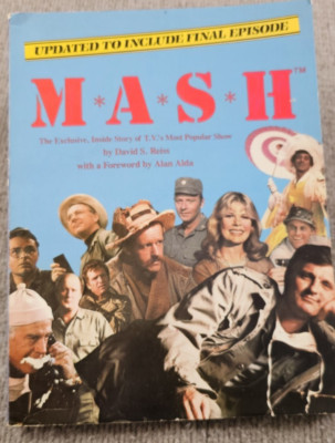 M*A*S*H The Exclusive Inside Story of TV's Most Popular Show; David S Reiss 1983