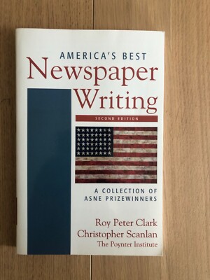 American's Best Newspaper Writing Collection of ASNE Prizewinners 2nd Edition