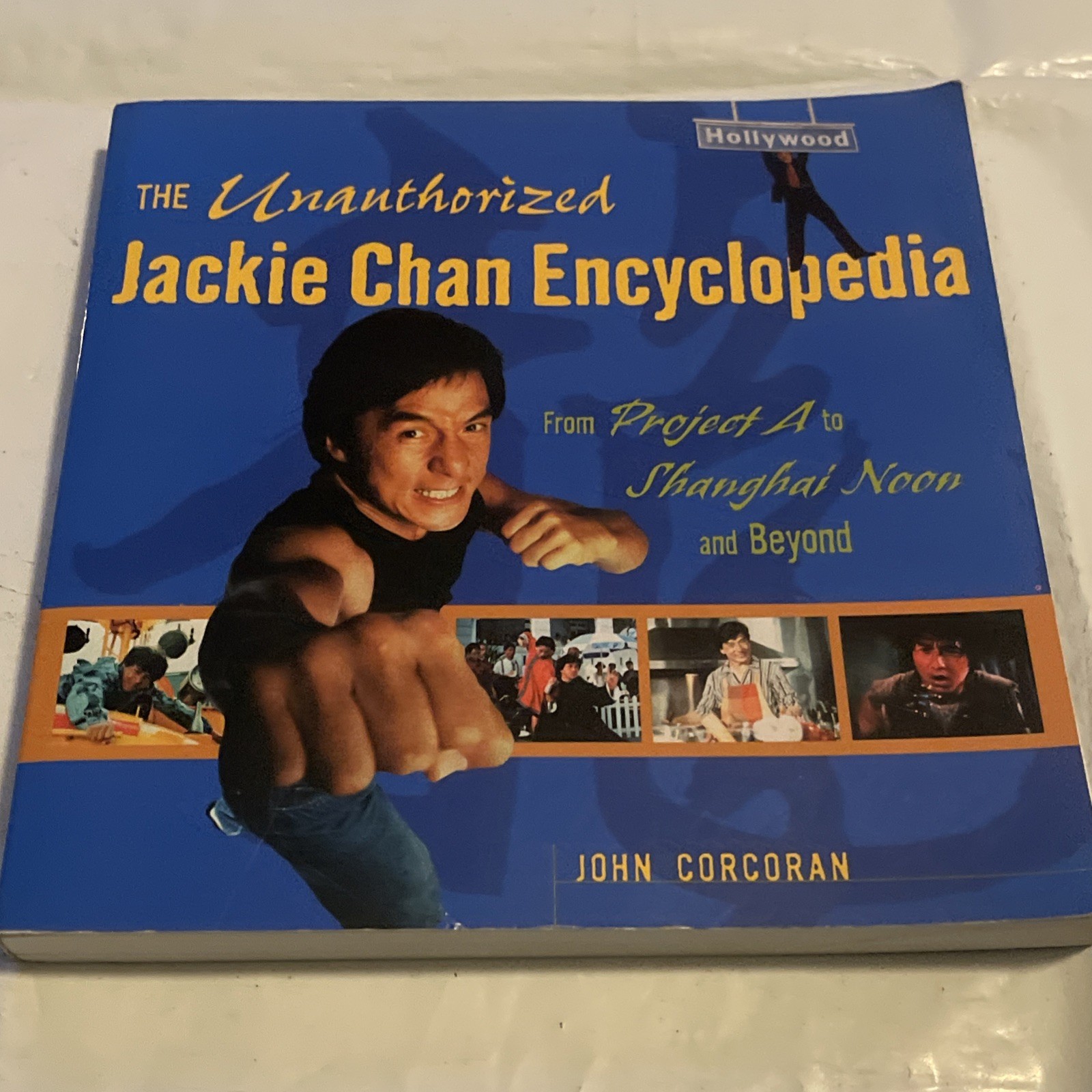 The Unauthorized Jackie Chan Encyclopedia: From  Project A /Shanghai Noon  VGC