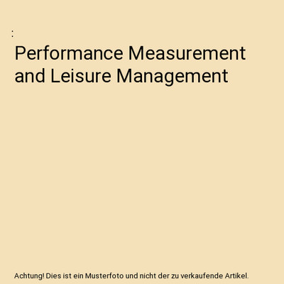 Performance Measurement and Leisure Management