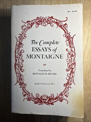 The Complete Essays of Montaigne   Donald Frame - Philosophy PB Book 1976