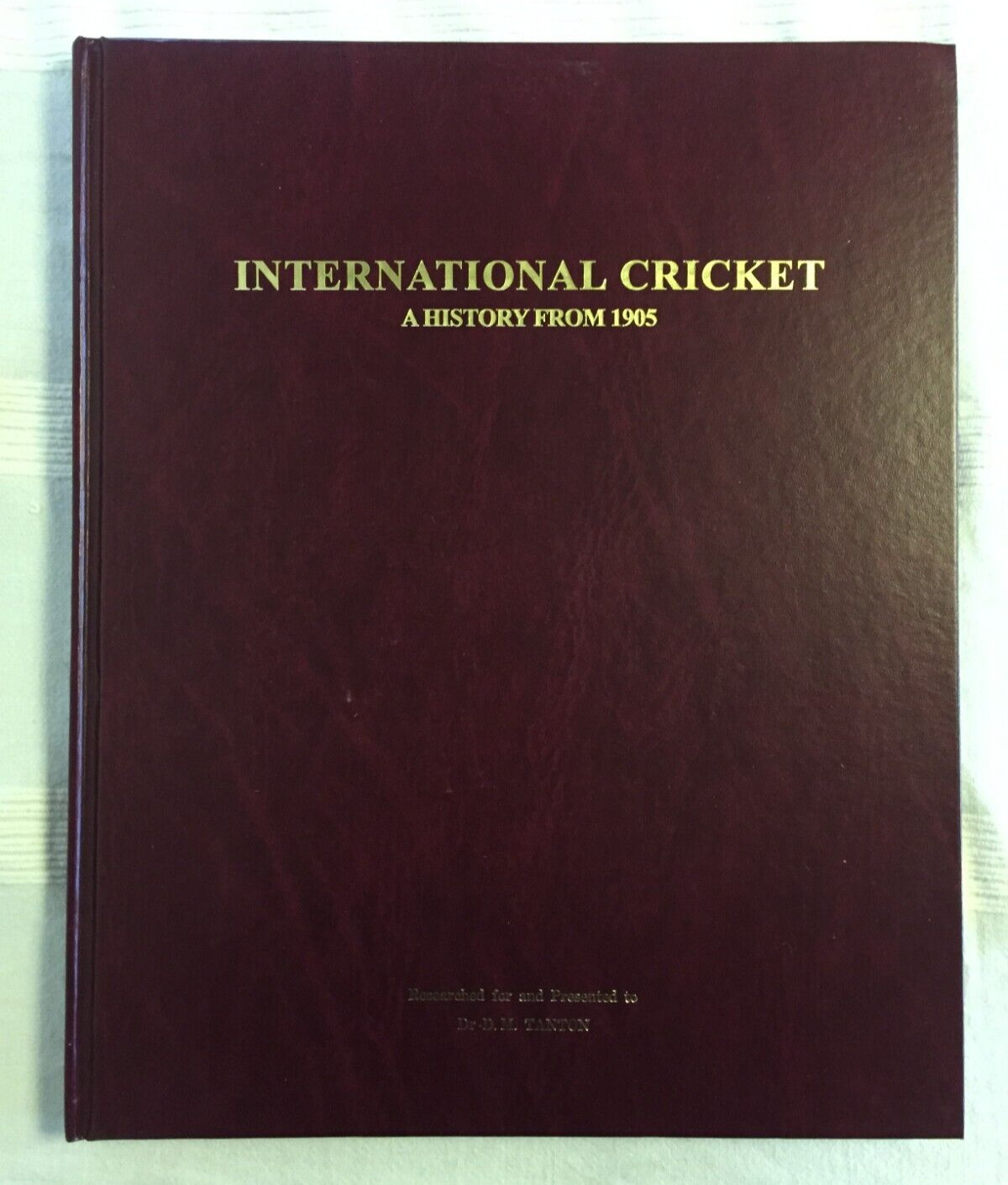 International Cricket: A History from 1905 - Presentation Style - Leather