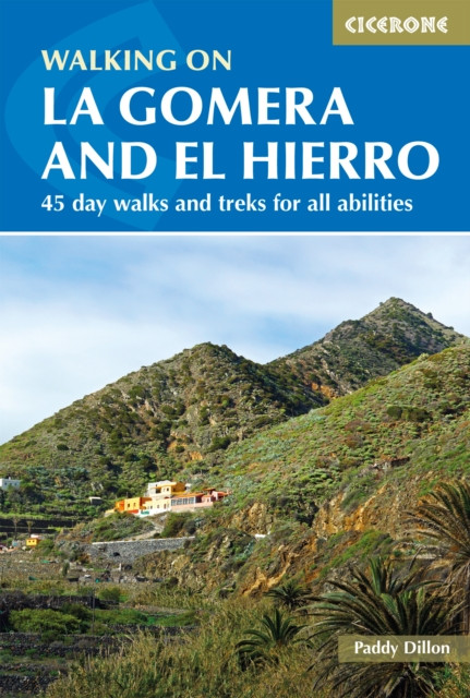 Walking on La Gomera and El Hierro by Paddy Dillon (Paperback Book)