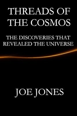 Threads Of the Cosmos