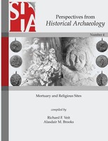 Mortuary And Religious Sites Perspectives From Historical Archaeology Buch 2011