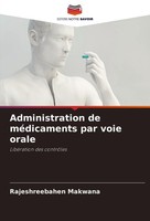 Administration De MéDicaments Par Voie Orale Rajeshreebahen Makwana