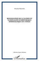 Refondation De La Nation Et Nationalité En RéPublique DéMocratique Du Congo Buch