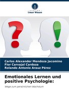 Carlos Alexander Mendoza Jacomino (U. A.) | Emotionales Lernen Und Positive...