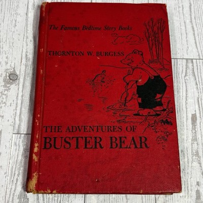 The Adventures of Buster Bear Vintage Book by Thornton W. Burgess 1941 Hardcover