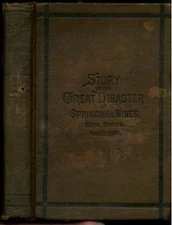 Story of the Great Disaster at Springhill Mines, Nova Scotia Feb 21 1891