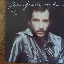 LEE GREENWOOD INSIDE OUT VINYL LP MCA RECORDS EXCELLENT CONDITION 6