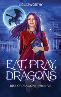 Clatworthy | Eat, Pray, Dragons | Taschenbuch | Englisch (2024) | Clatworthy