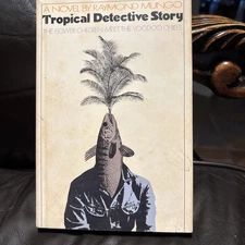 Tropical detective story: The flower children meet the voodoo chiefs by Mungo