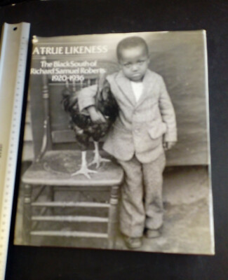  A True Likeness: The Black South of: Roberts, Richard Samuel,Johnson 1994 