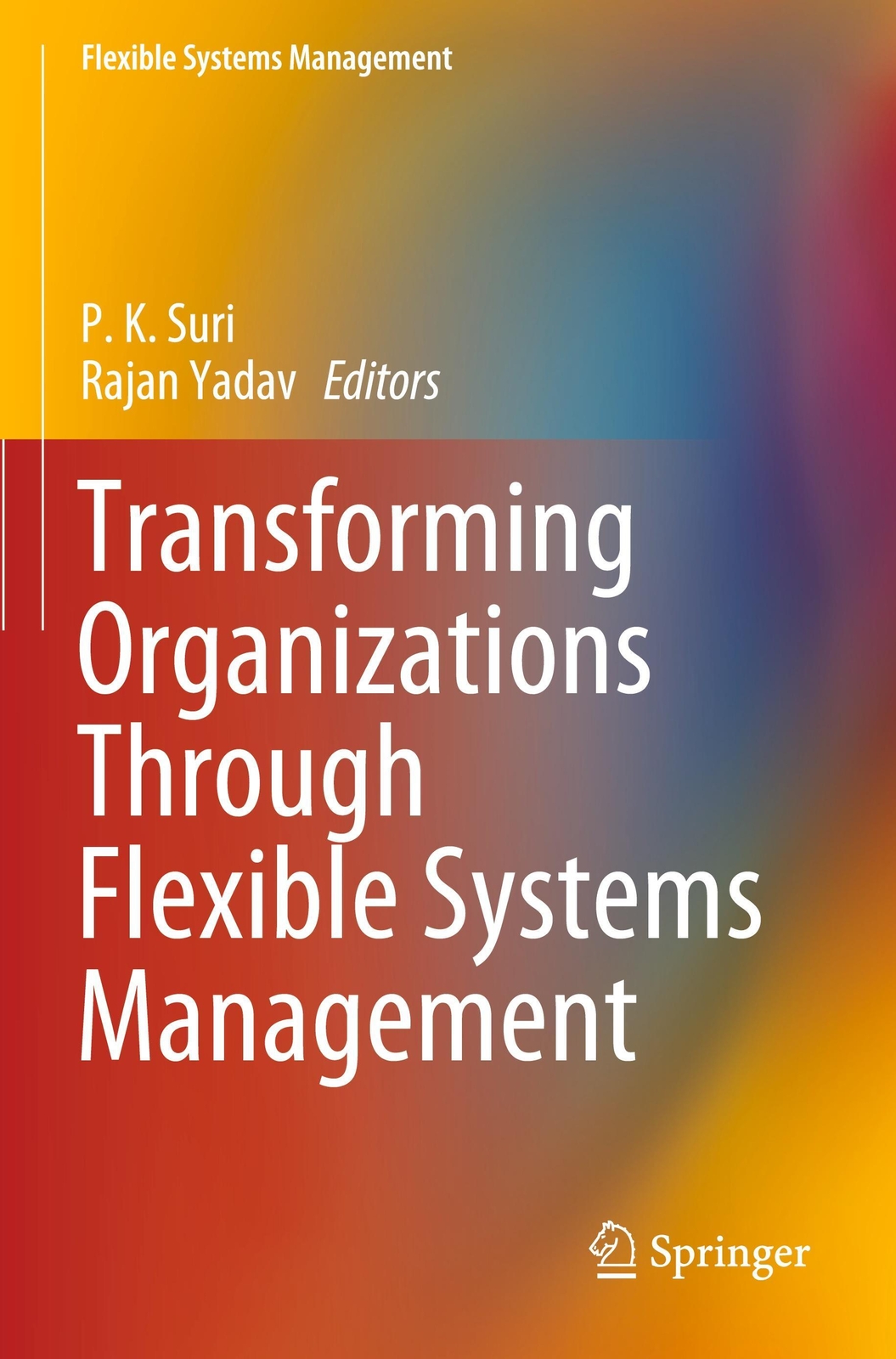 Thumbnail - Transforming Organizations Through Flexible Systems Management Yadav