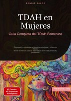 Bendis A. I. Saage - EspañOl | Tdah En Mujeres: GuíA Completa Del Tdah Femenino
