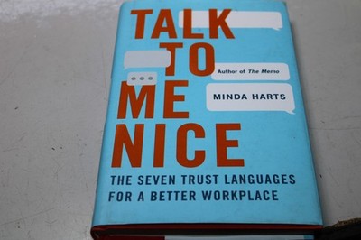 Talk to Me Nice Seven Trust Languages for Better Workplace Minda Harts Hardcover