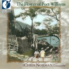 The Chris Norman Ensemble The Flower of Port Williams (CD) Album (UK IMPORT)