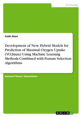 Fatih Abut | Development of New Hybrid Models for Prediction of Maximal...