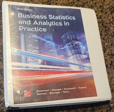 Business Statistics and Analytics in Practice (9th Edition) w/ Binder FREE  S/H!