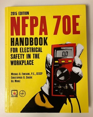 NFPA 70E Handbook for Electrical Safety 2015 Edition by Fontaine Hardcover