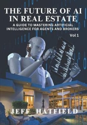Jeff Hatfield The Future of AI in Real Estate (Taschenbuch) (US IMPORT)