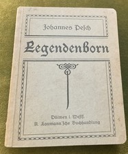 Legendenborn - Johannes Pesch - 1920 Zweite A...