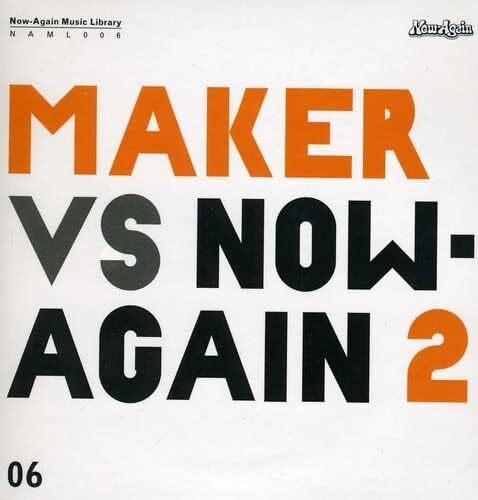 Maker Maker Vs. Now-Again Ii (CD)