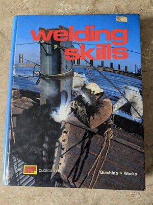 Welding Skills by Giachino & Weeks ATP Textbook 