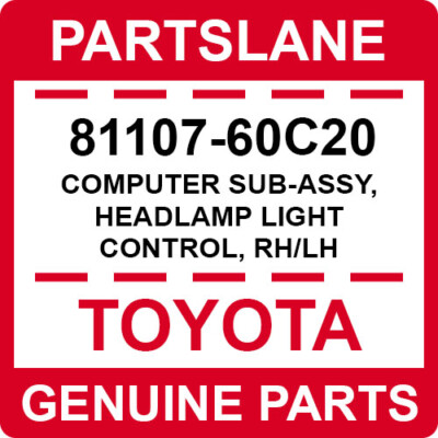 81107-60C20 Toyota OEM Genuine COMPUTER SUB-ASSY, HEADLAMP LIGHT CONTROL, RH/LH