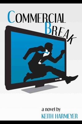 Commercial Break by Harmeyer, Keith (COR), Brand New, Free shipping in the US