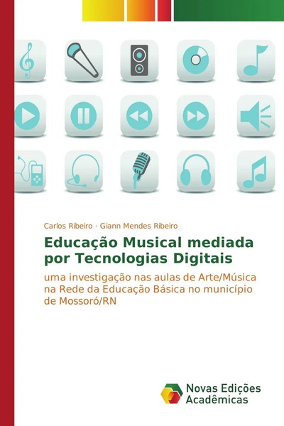 Carlos Ribeiro (U. A.) | EducaçãO Musical Mediada Por Tecnologias Digitais-image