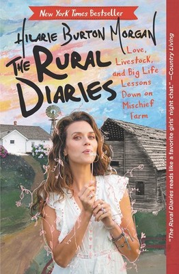 The Rural Diaries: Rural Diaries, The: Love, Livestock, and Big Life Lessons...
