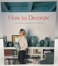 New Martha Stewart Living "How to Decorate," Guide to Stylish Spaces, Paperback