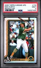 2025 Topps Chrome Update Nick Kurtz #USC178 Refractor (RC) PSA 9 Athletics