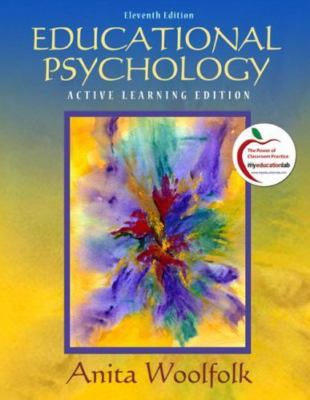 Educational Psychology: Active Learning Edition by Anita Woolfolk