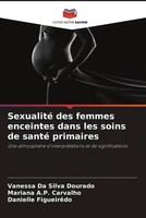 Vanessa Da Silva Dourado (U. A.) | Sexualité Des Femmes Enceintes Dans Les...