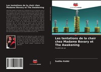 Sadika Kebbi | Les Tentations De La Chair Chez Madame Bovary Et The Awakening