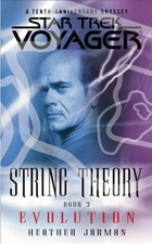 Star Trek: Voyager: String Theory #3: Evolution: Evolution