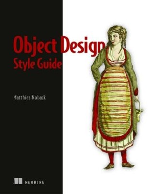 Matthias Noback Object Design Style Guide (Paperback)