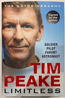 TIM PEAKE HAND SIGNED LIMITLESS: THE AUTOBIOGRAPHY BOOK   SPACE AUTOGRAPH.